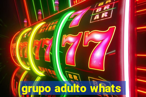 grupo adulto whats